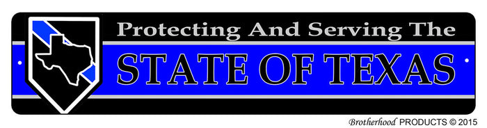 Protecting & Serving Texas Street Sign
