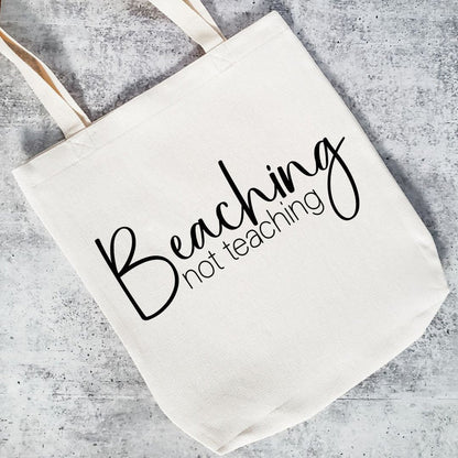 Beaching Not Teaching Teacher Appreciation Gift - Teacher Tote Bag for Summer Salt and Sparkle