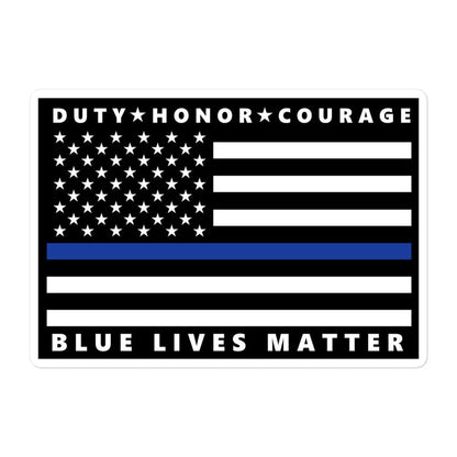 Blue Lives Matter - Duty, Honor, Courage - Thin Blue Line Flag Sticker - DN1