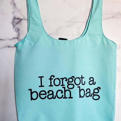 Foldable Summer Travel Bag -  I Forgot a Beach Bag Tote in Blush or Blue, Nylon Grocery Bag for Summer Vacation, Funny Emergency Tote Bag Salt and Sparkle