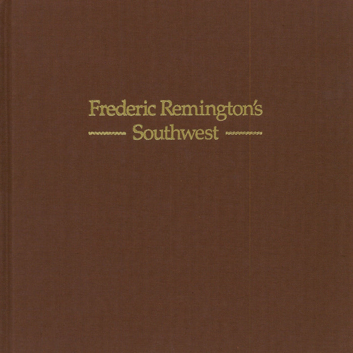 Frederic Remington's Southwest