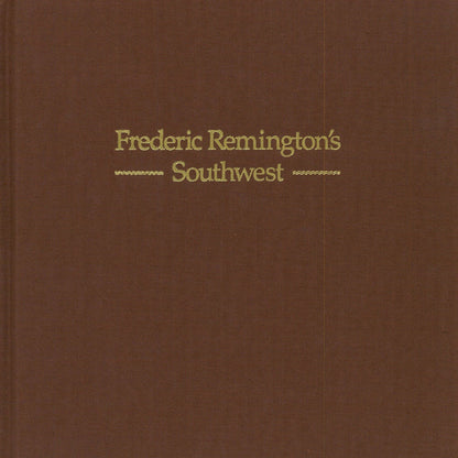 Frederic Remington's Southwest