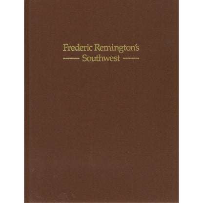 Frederic Remington's Southwest