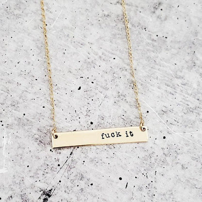 FUCK IT Classic Bar Necklace Salt and Sparkle