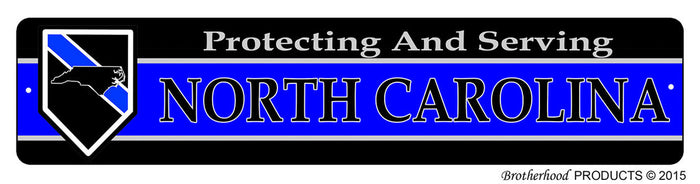 Protecting & Serving North Carolina Street Sign