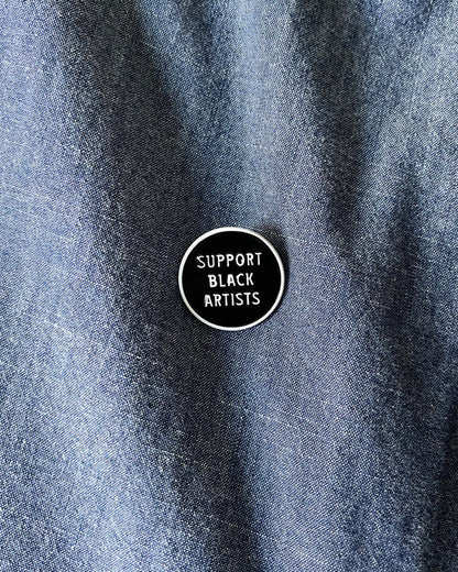 Support Black Artists Enamel Pin