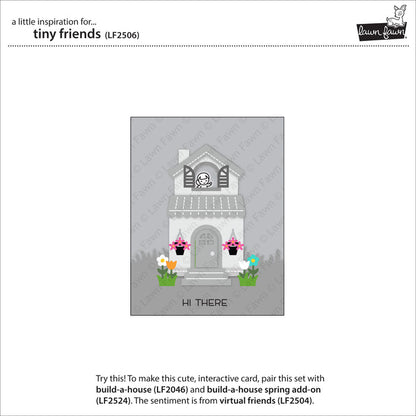 tiny friends