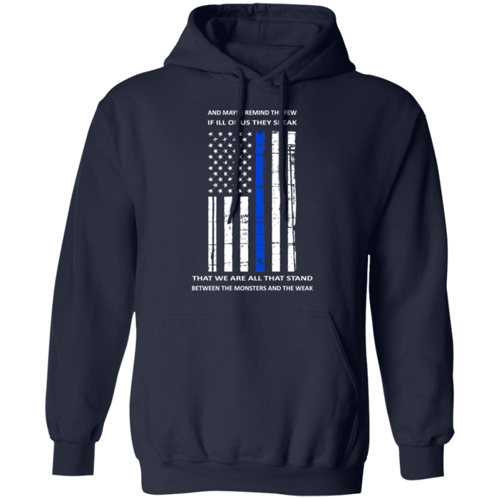 "We are all that stand, between the monsters and the weak" - Hoodie - MK1