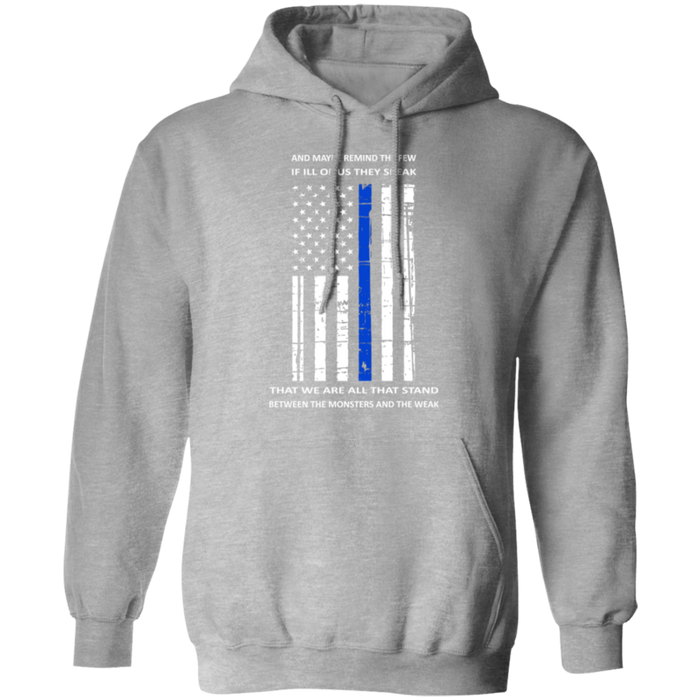 "We are all that stand, between the monsters and the weak" - Hoodie - MK1