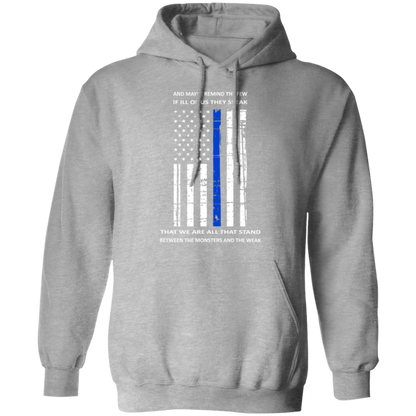 "We are all that stand, between the monsters and the weak" - Hoodie - MK1