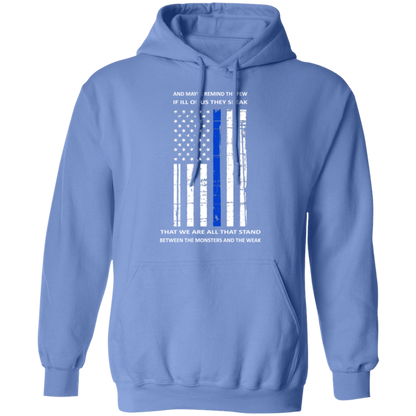 "We are all that stand, between the monsters and the weak" - Hoodie - MK1