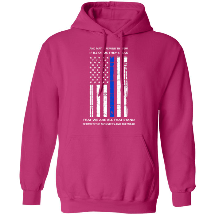 "We are all that stand, between the monsters and the weak" - Hoodie - MK1