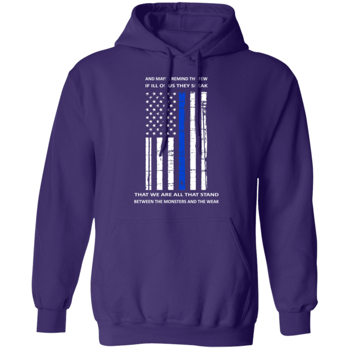 "We are all that stand, between the monsters and the weak" - Hoodie - MK1
